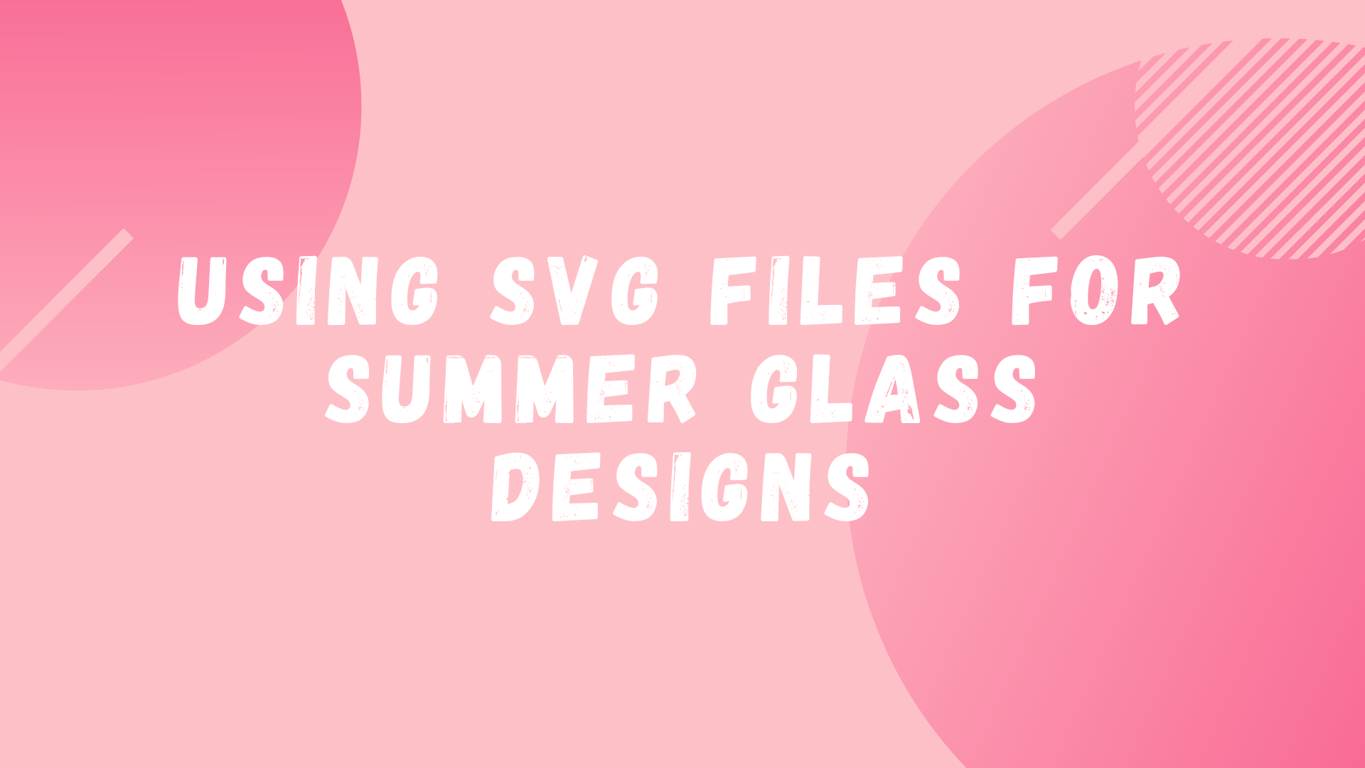 Summer SVG Glass Designs